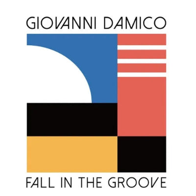 Giovanni Damico || Fall In The Groove