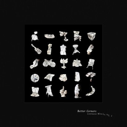 Better Corners || Continuous Miracles. Vol. 2