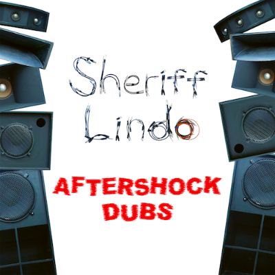 Sheriff Lindo - Aftershock Dubs