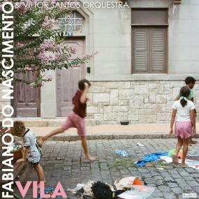 Fabiano Do Nascimento & Vittor Santos Orchestra || Vila