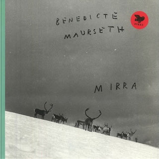 Benedicte Maurseth || Mirra