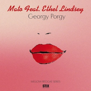 Mato, Ethel Lindsey || Georgy Porgy
