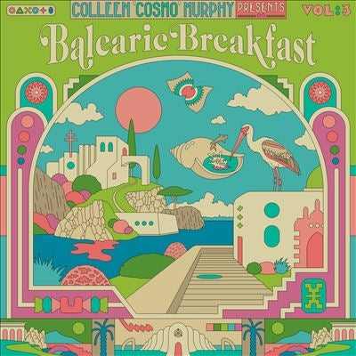 Various || Colleen 'COSMO' Murphy Presents 'BALEARIC Breakfast' Volume 3