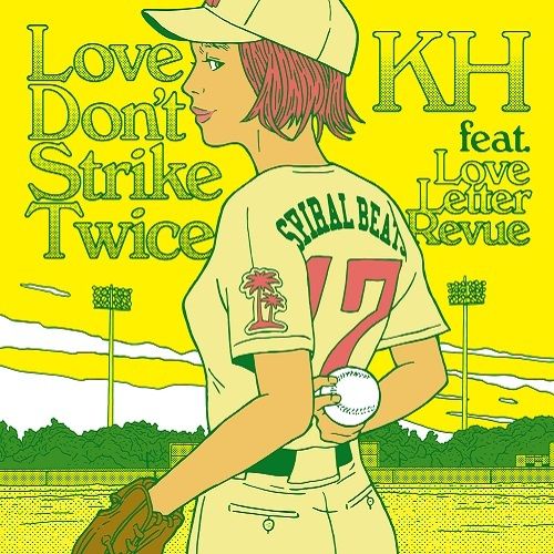 KH feat. Love Letter Revue || Love Don't Strike Twice