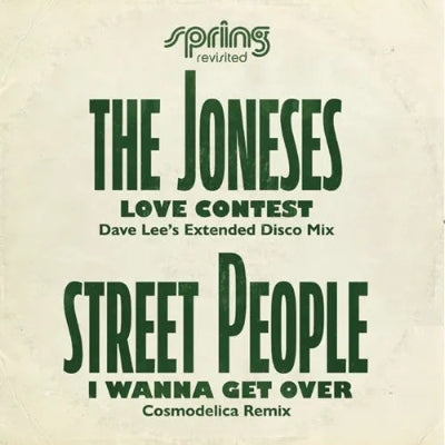 Joneses / Street People || Love Contest (Dave Lee's Disco Mix) / I Wanna Get Over (Cosmodelica Remix)
