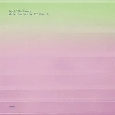 Roy Of The Ravers || White Line Sunrise III (Part 2)