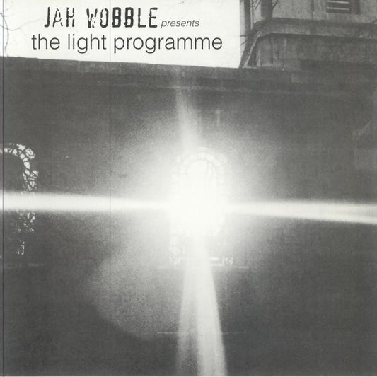 Jah Wobble || The Light Programme