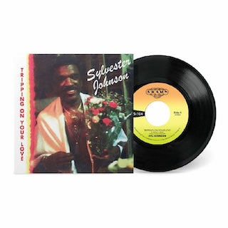 Syl Johnson || Tripping On Your Love b/w Foxy Brown