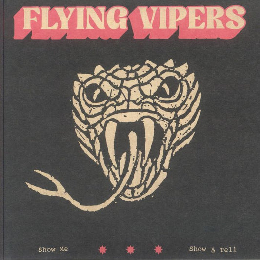 Flying Vipers || Show Me / Show & Tell