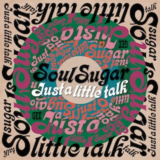 Soul Sugar || Just a Little Talk