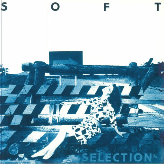 Various || Soft Selection 84