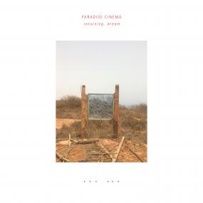 Paradise Cinema || Returning, Dream