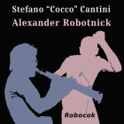 Alexander Robotnick & Stefano ''Cocco'' Cantini || Robocok