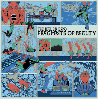 The Balek Band || Fragments of Reality (incl Bufiman & Shubostar remixes)