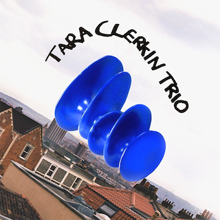 Tara Clerkin Trio || Tara Clerkin Trio