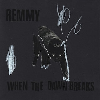 Remmy || When The Dawn Breaks