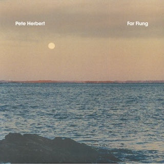 Pete Herbert || Far Flung