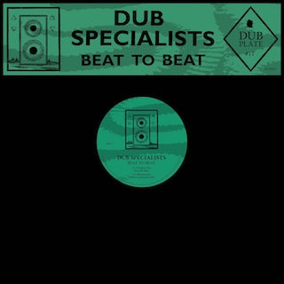 Dub Specialists || Dubplate #11 : Beat To Beat