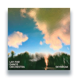 Lay-Far Dance Orchestra || Skybreak