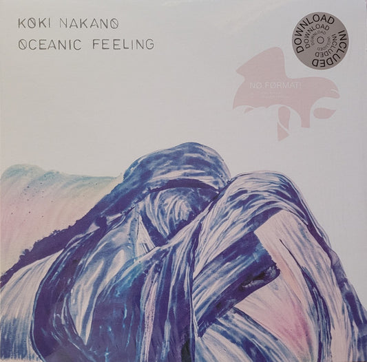 Koki Nakano || Oceanic Feeling
