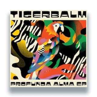 Tigerbalm || Profunda Alma EP