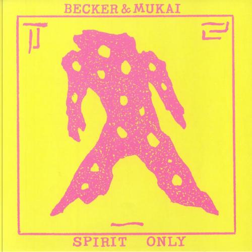 Becker & Mukai || Spirit Only