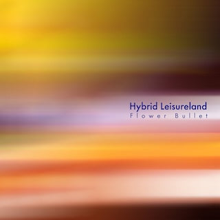 Hybrid Leisureland || Flower Bullet
