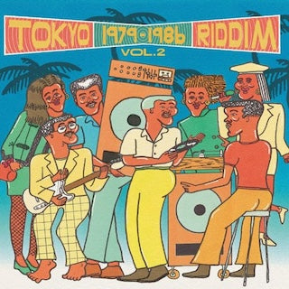 Various Artists || Tokyo Riddim Vol. 2 1979-1986