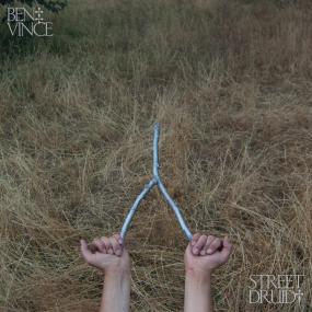Ben Vince || Street Druid