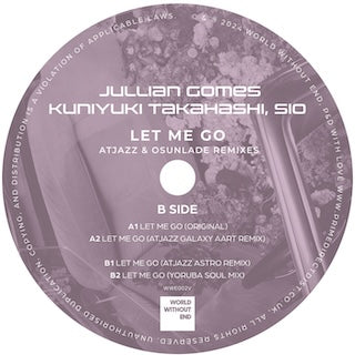 Jullian Gomes / Kuniyuki Takahashi / Sio || Let Me Go (Remixes)