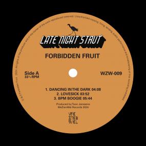 Forbidden Fruit || Late Night Strut EP