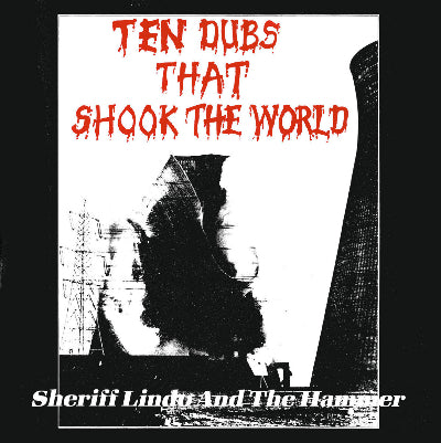 Sheriff Lindo ＆ The Hammer || Ten Dubs That Shook The World (2025 Edition)