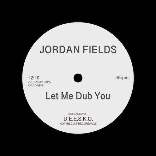 Jordan Fields || Let Me Dub You / Bongo Dub